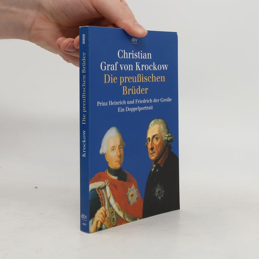 Christian Graf von Krockow Die preußischen Brüder