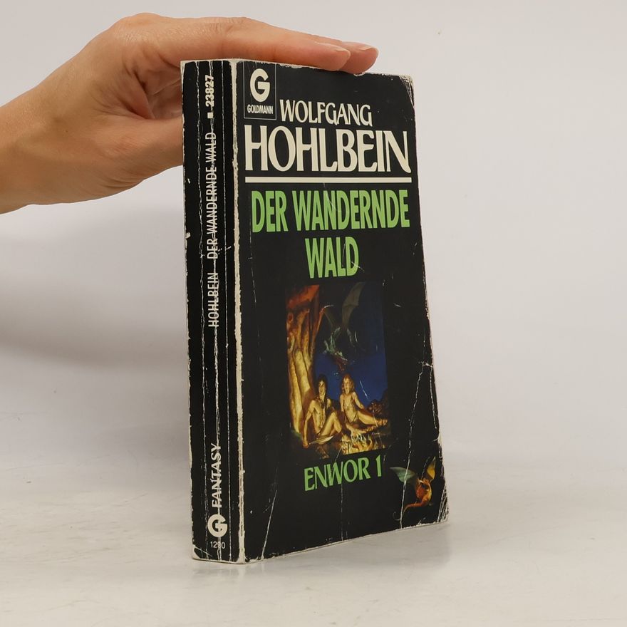 Wolfgang Hohlbein Der wandernde Wald