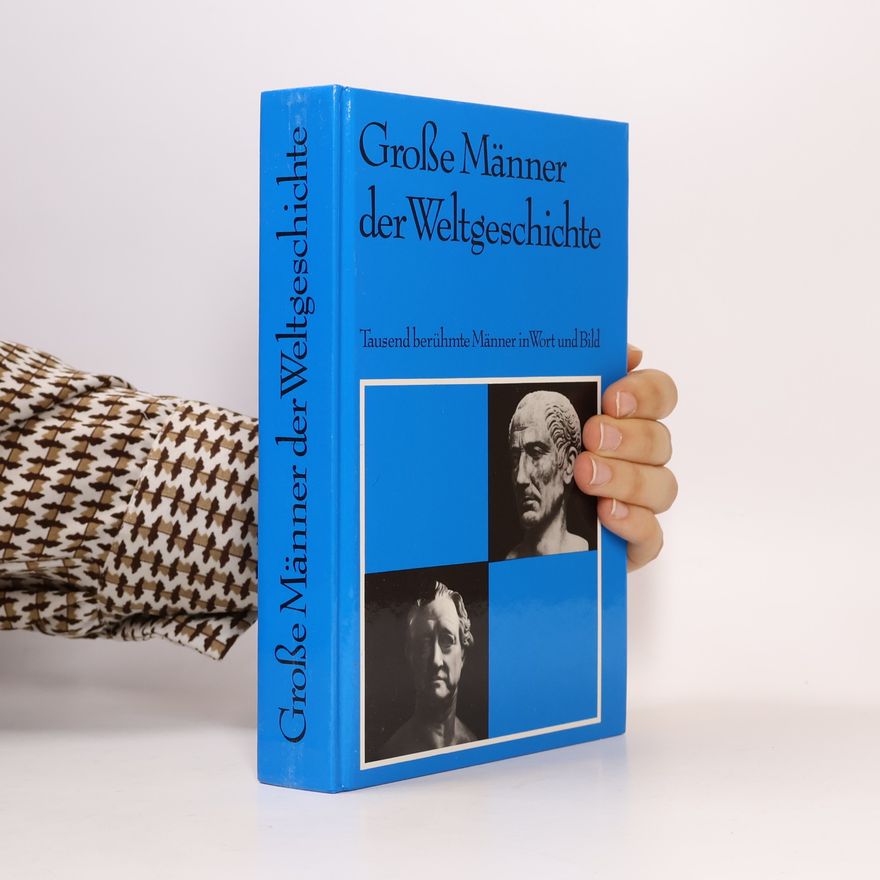 Autorenkollektiv Große Männer der Weltgeschichte