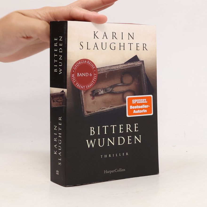Karin Slaughter Bittere Wunden