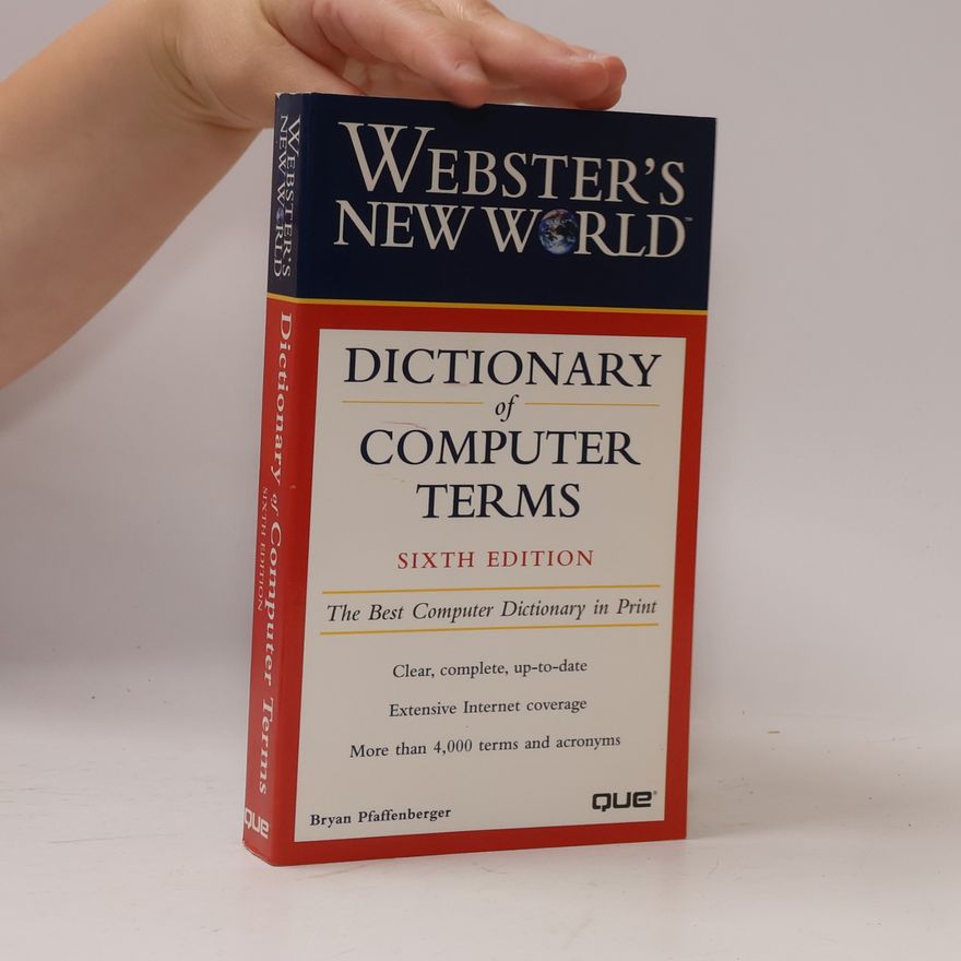 Bryan Pfaffenberger Webster's New World Dictionary of Computer Terms