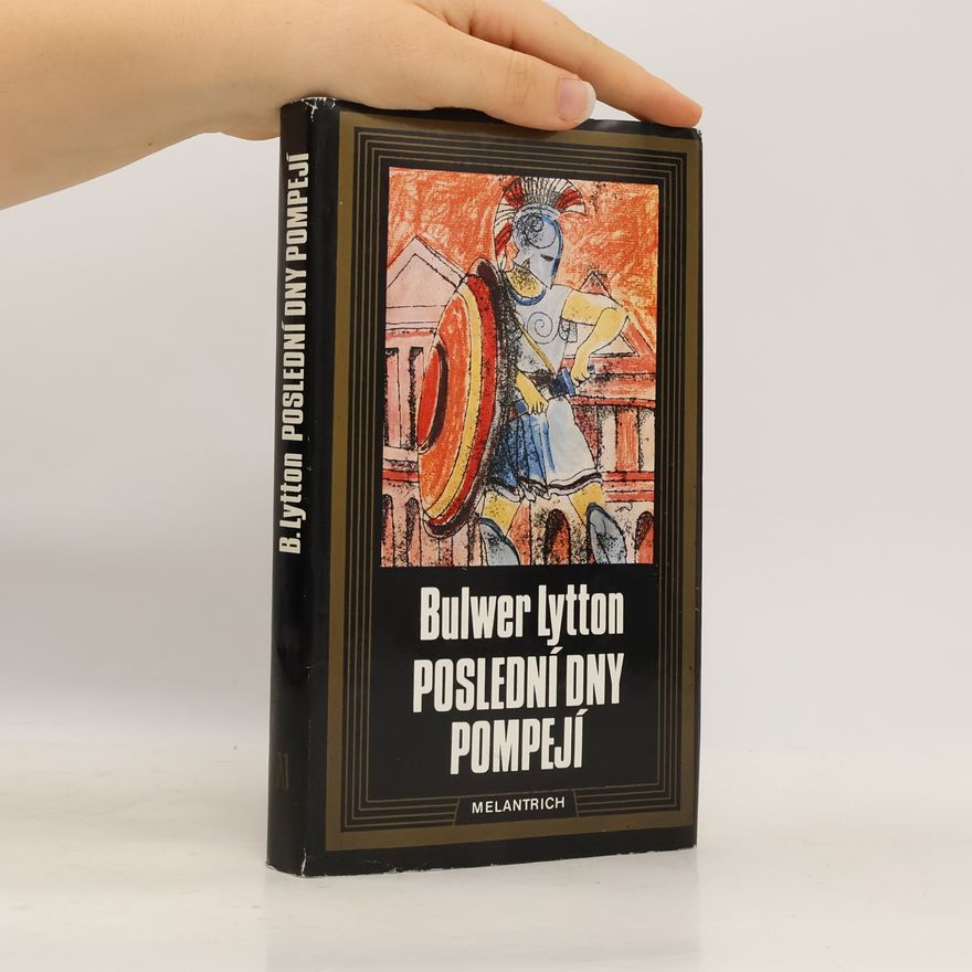 Edward Bulwer-Lytton Poslední dny Pompejí