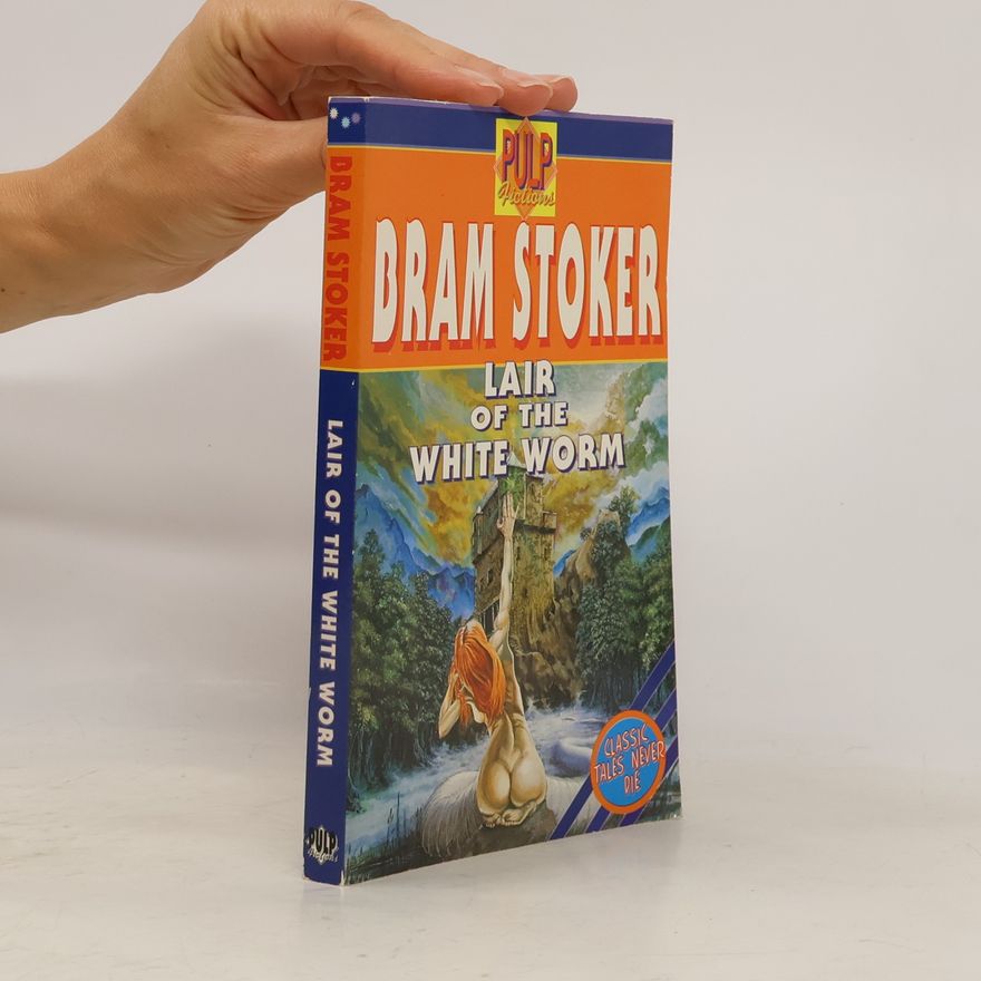 Bram Stoker The Lair of the White Worm