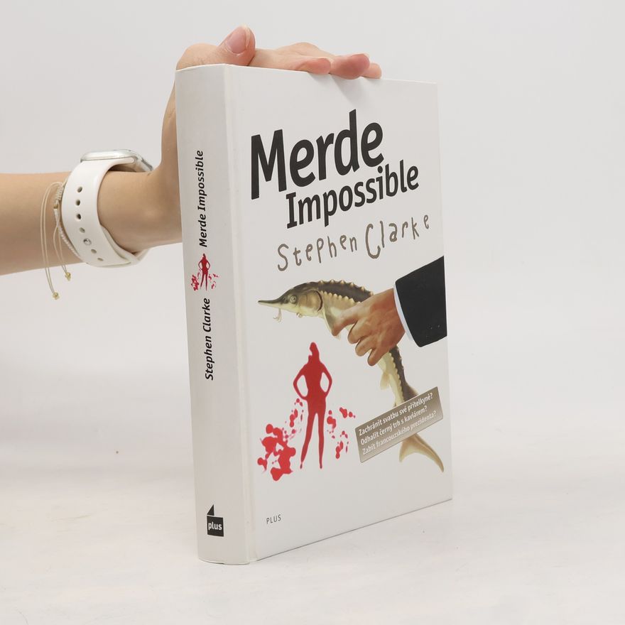 Stephen Clarke Merde impossible
