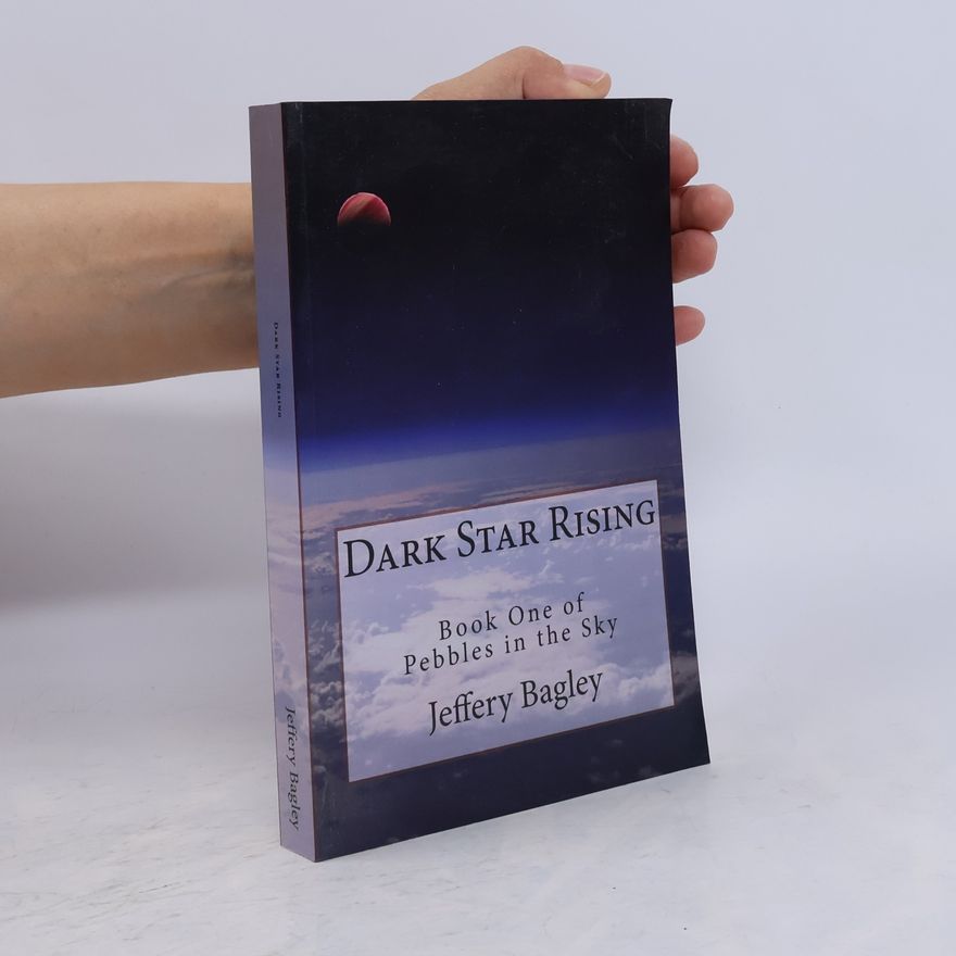 Jeffery Bagley Dark Star Rising Second Edition