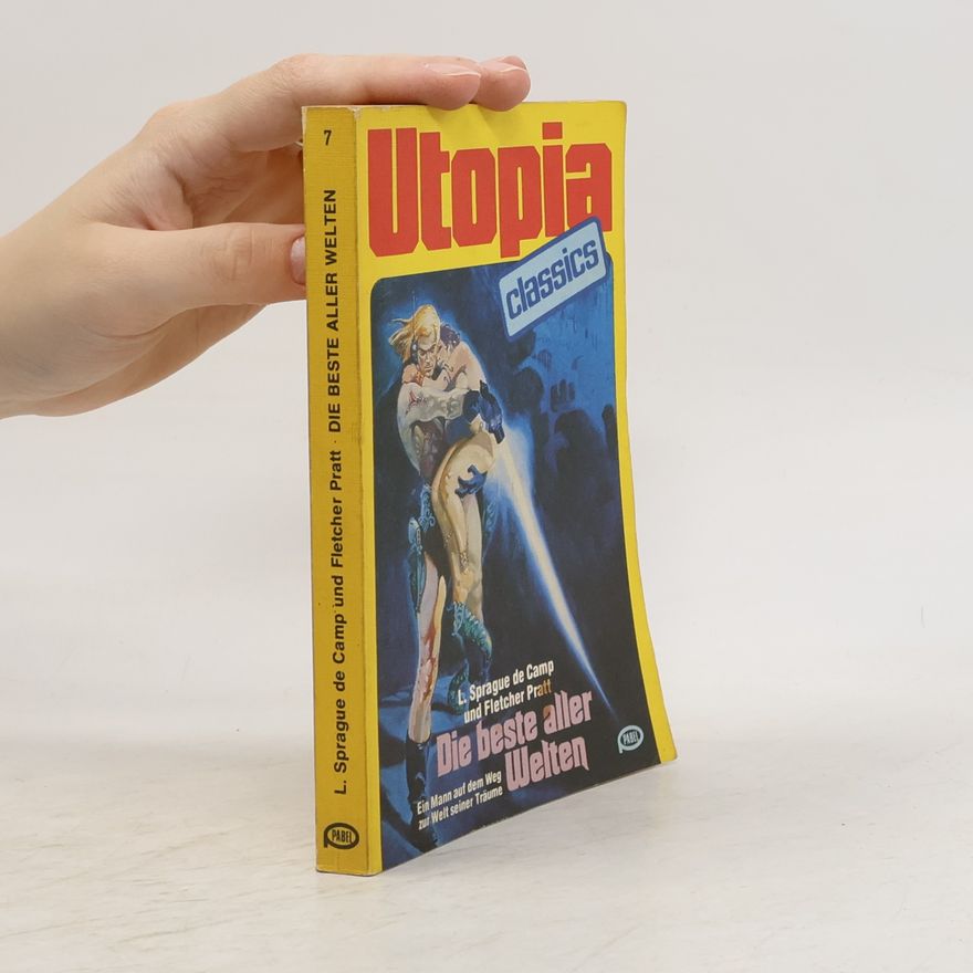 L. Spraque de Camp Utopia Classics 7: Die beste aller Welten