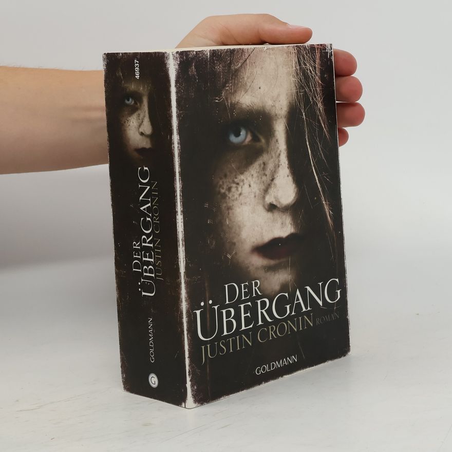 Justin Cronin Der übergang