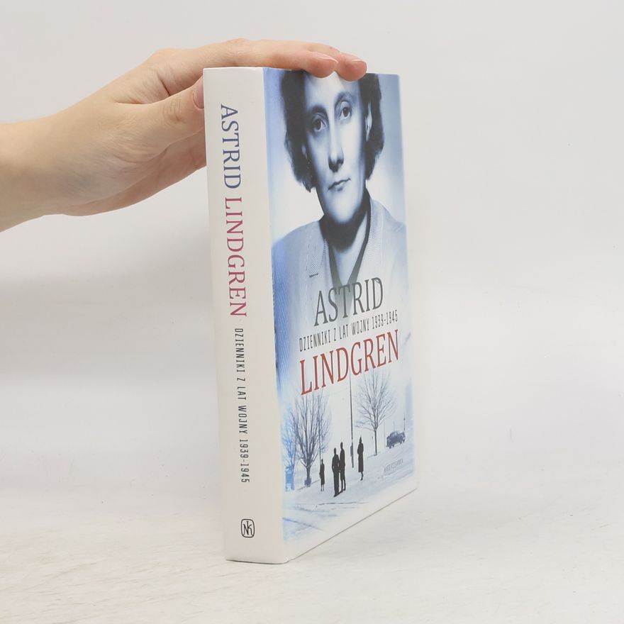 Astrid Lindgren Dzienniki z lat wojny 1939-1945
