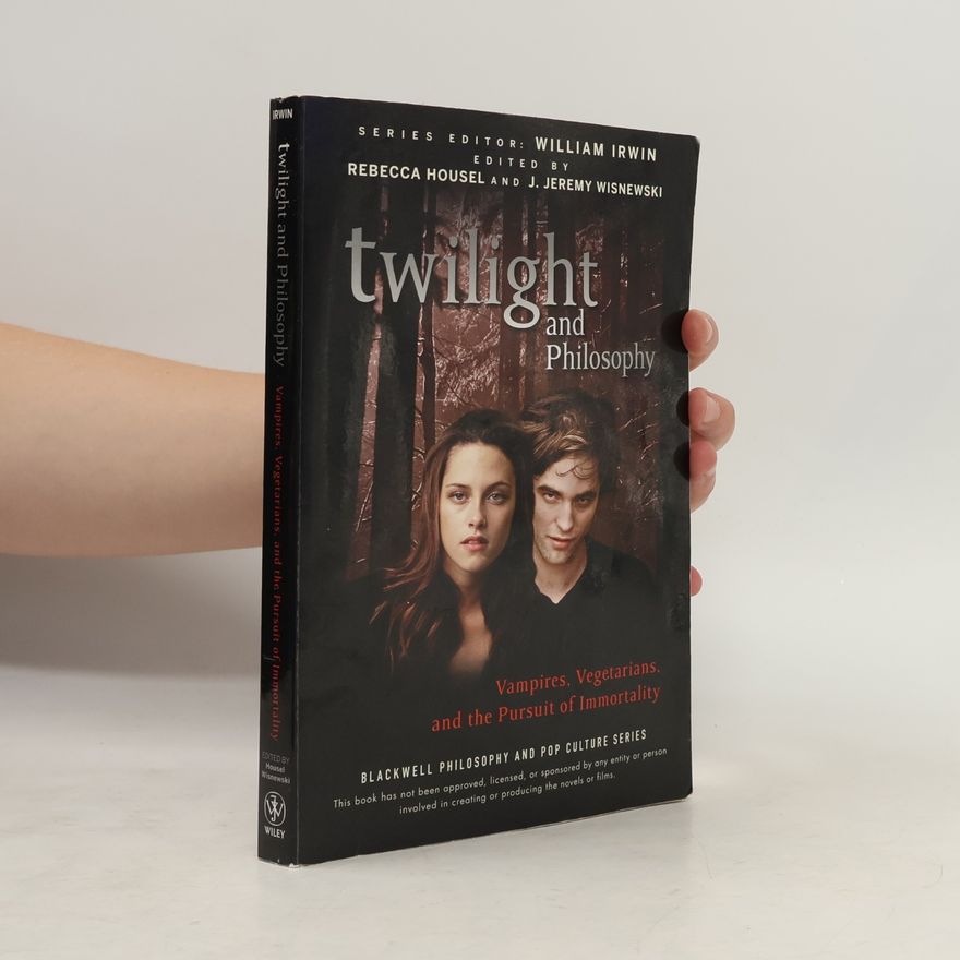 Rebecca Housel Twilight and Philosophy