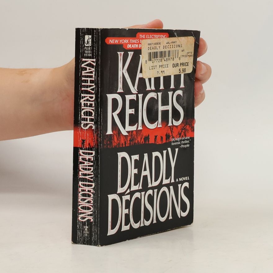 Kathy Reichs Deadly décisions