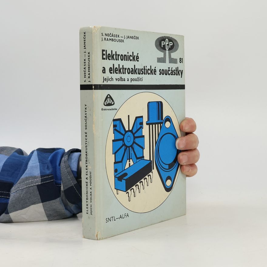 Jan Janeček Elektronické a elektroakustické součástky