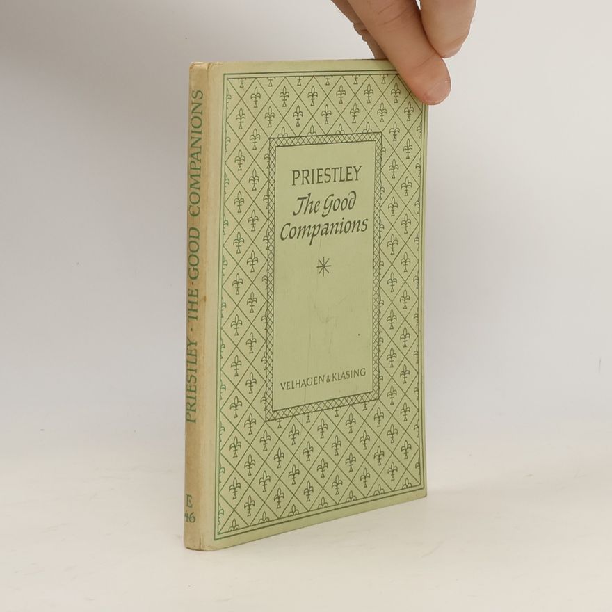 J. B. Priestley The Good Companions