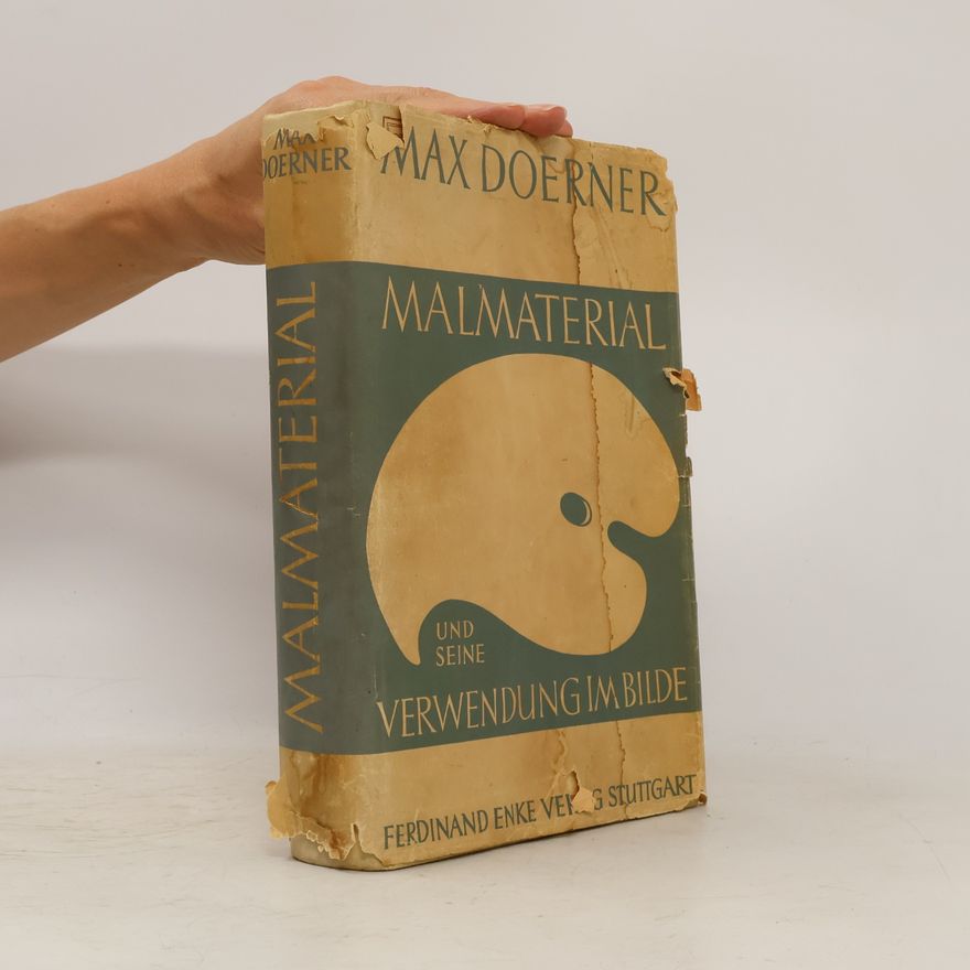 Max Doerner Malmaterial und seine Verwendung im Bilde