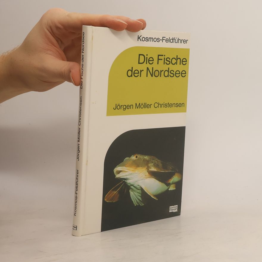 Jørgen Møller Christensen Kosmos-Feldführer: Die Fische der Nordsee