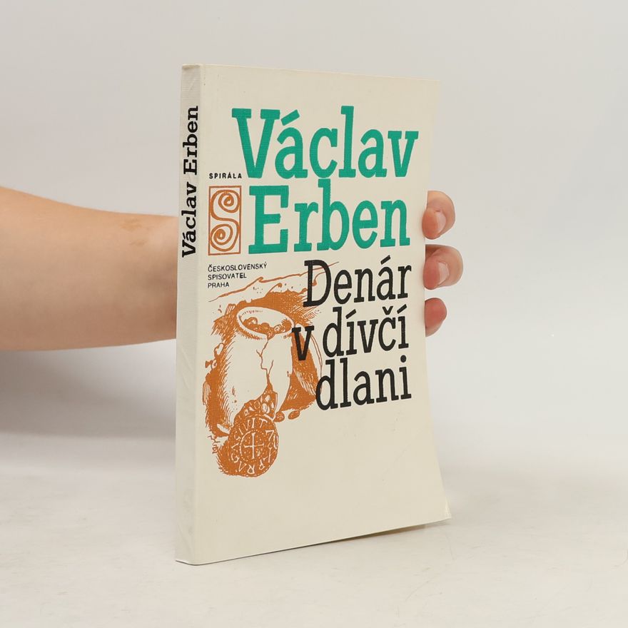 Václav Erben Denár v dívčí dlani