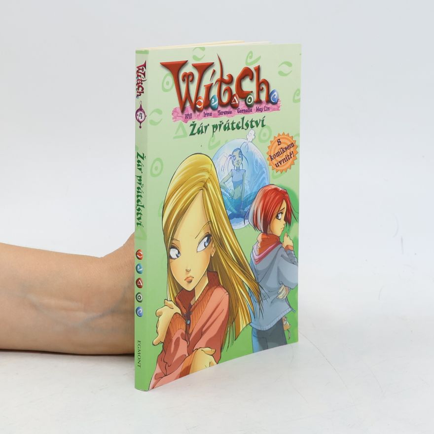 Elizabeth Lenhard Witch. Žár přátelství.