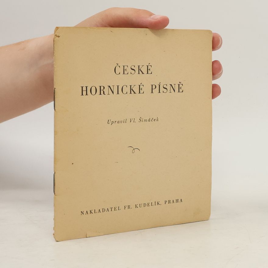 Kolektiv autorů České hornické písně