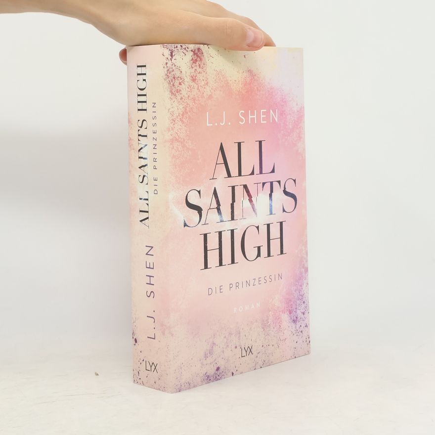 L. J. Shen All Saints High - Die Prinzessin