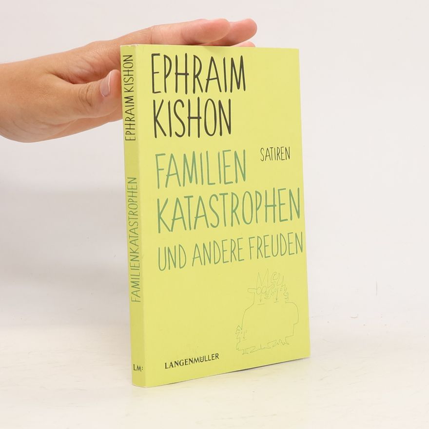 Ephraim Kishon Familienkatastrophen und andere Freuden
