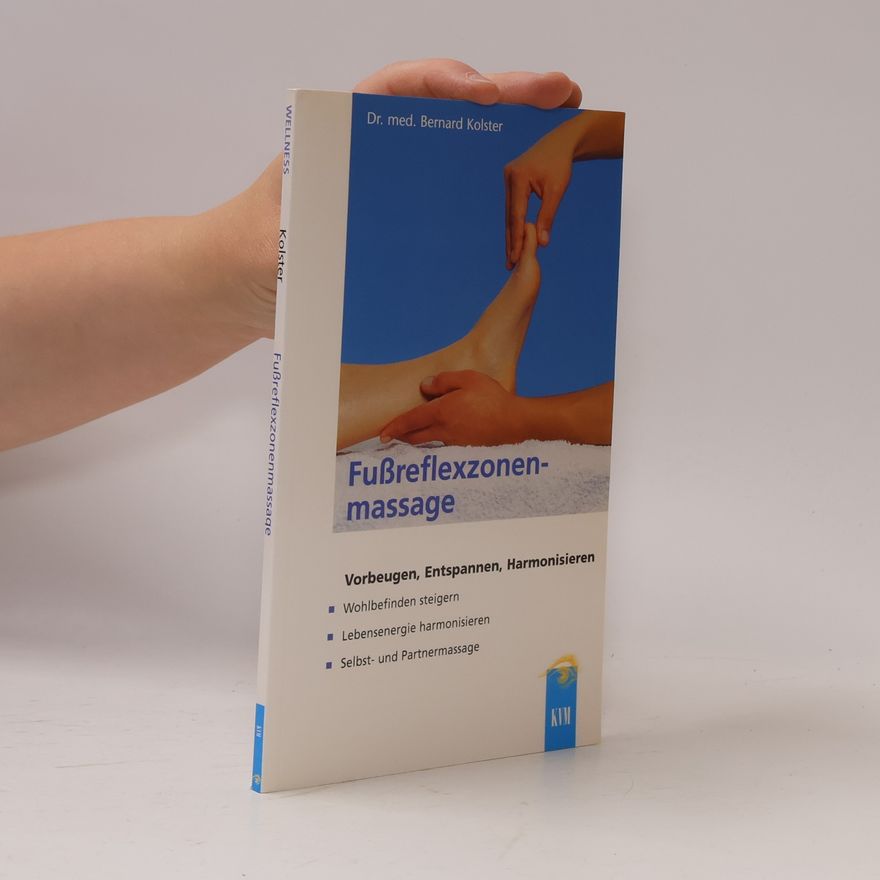 Bernard C. Bernard Carl Kolster Fußreflexzonenmassage