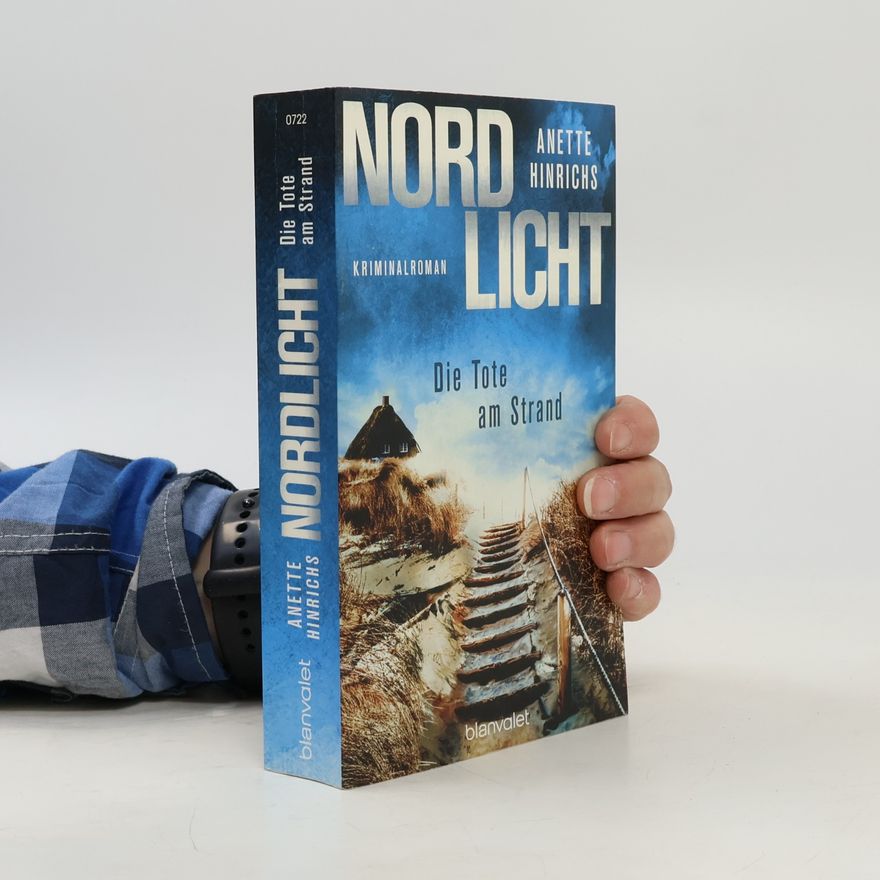 Anette Hinrichs Nordlicht. Die Tote am Strand