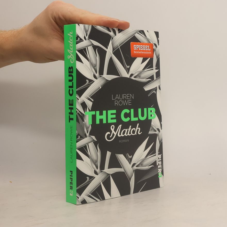 Lauren Rowe The Club. Match