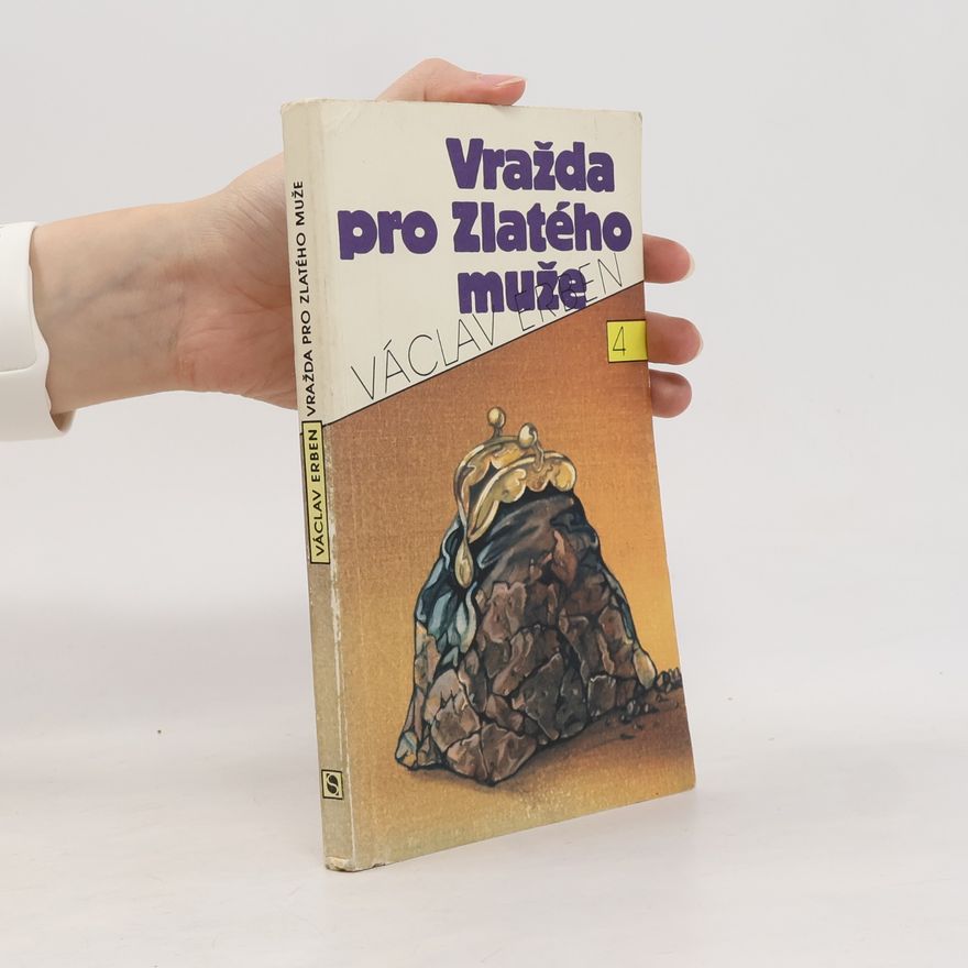 Václav Erben Vražda pro Zlatého muže
