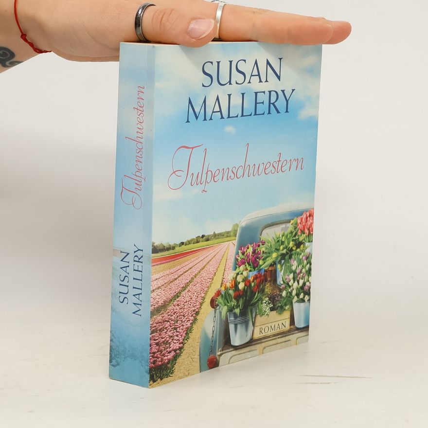 Susan Mallery Tulpenschwestern
