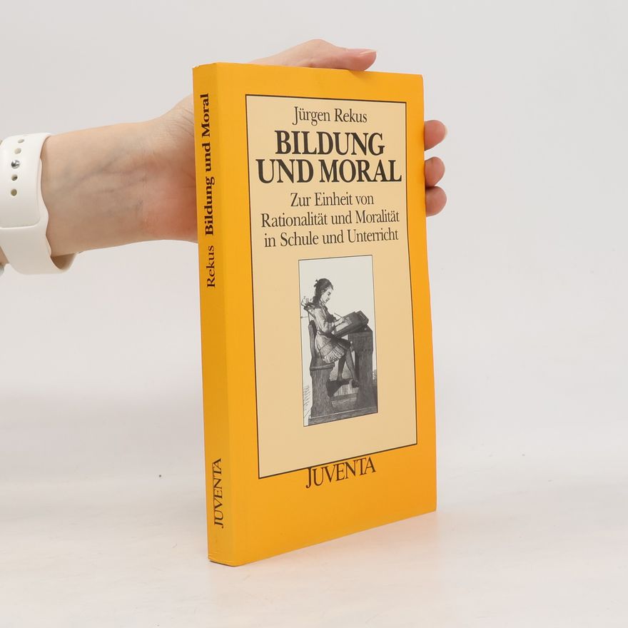 Jürgen Rekus Bildung und Moral