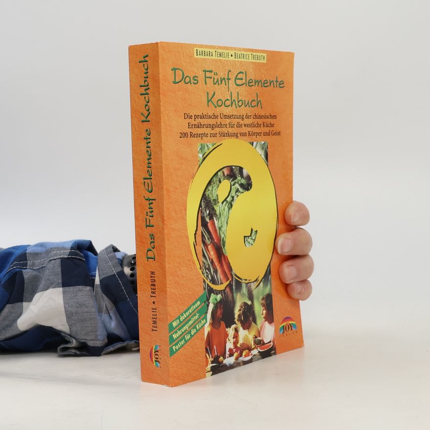 Barbara Temelie Das Fünf Elemente Kochbuch