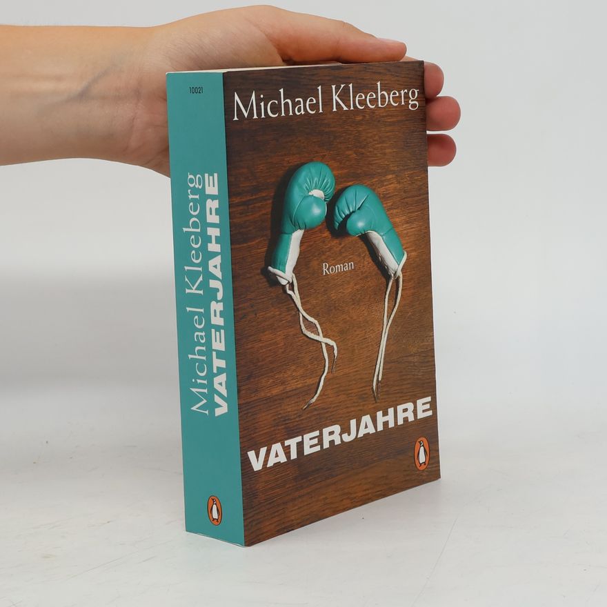 Michael Kleeberg Vaterjahre