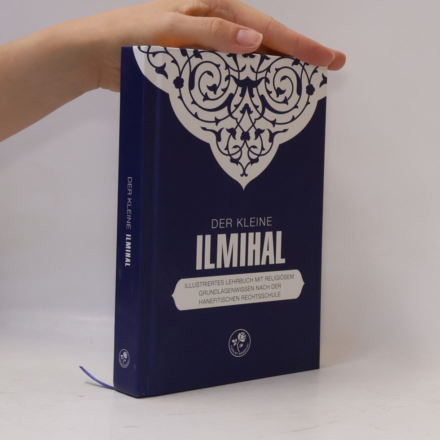 Various authors Der Kleine Ilmihal - Einführungen Islam, Islam (Bücher), Hardcover-Ausgabe, Gebetsbuch İslam, Das Gebetsbuch, İlmihal Deutsch, Deutsche Ausgabe