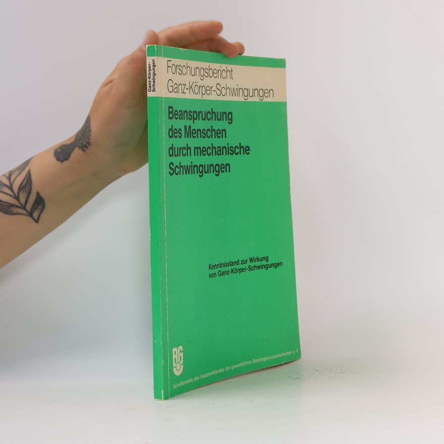 Heinrich Dupuis Beanspruchung des Menschen durch mechanische Schwingungen