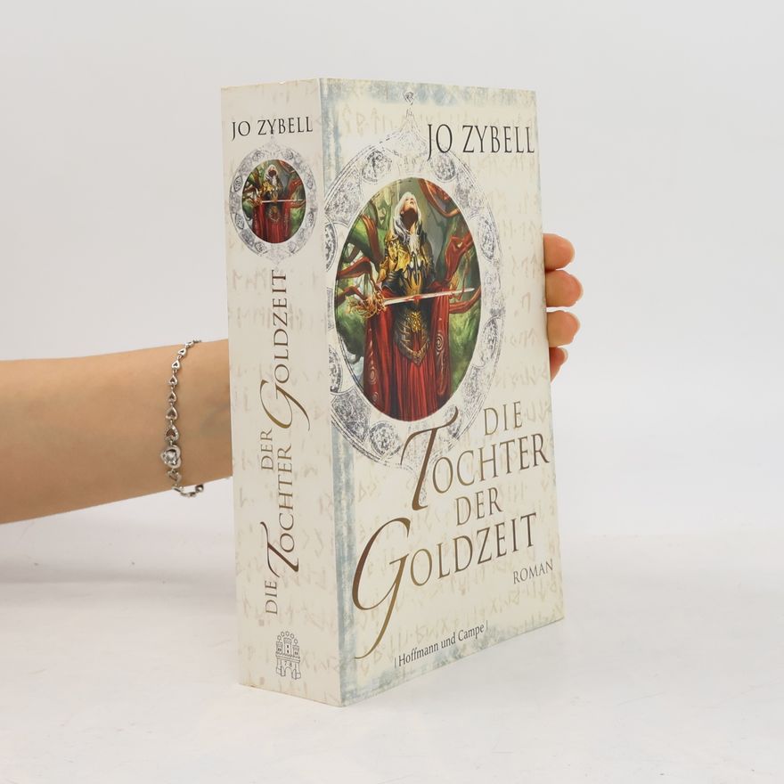 Jo Zybell Die Tochter der Goldzeit