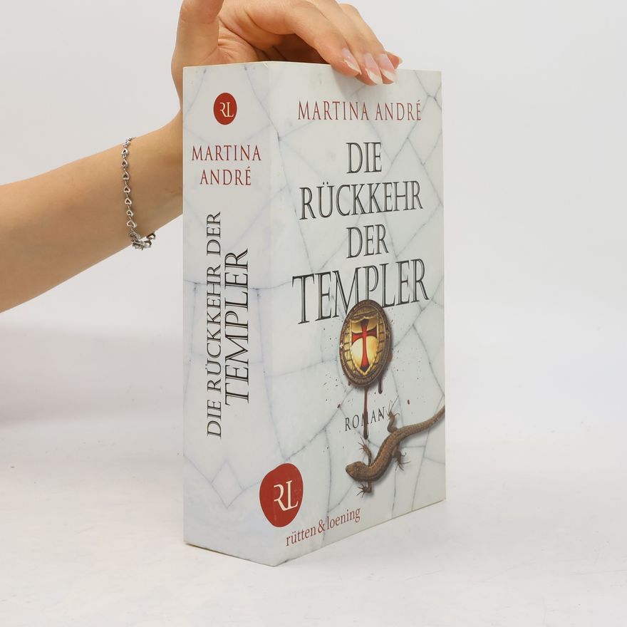 Martina André Die Rückkehr der Templer