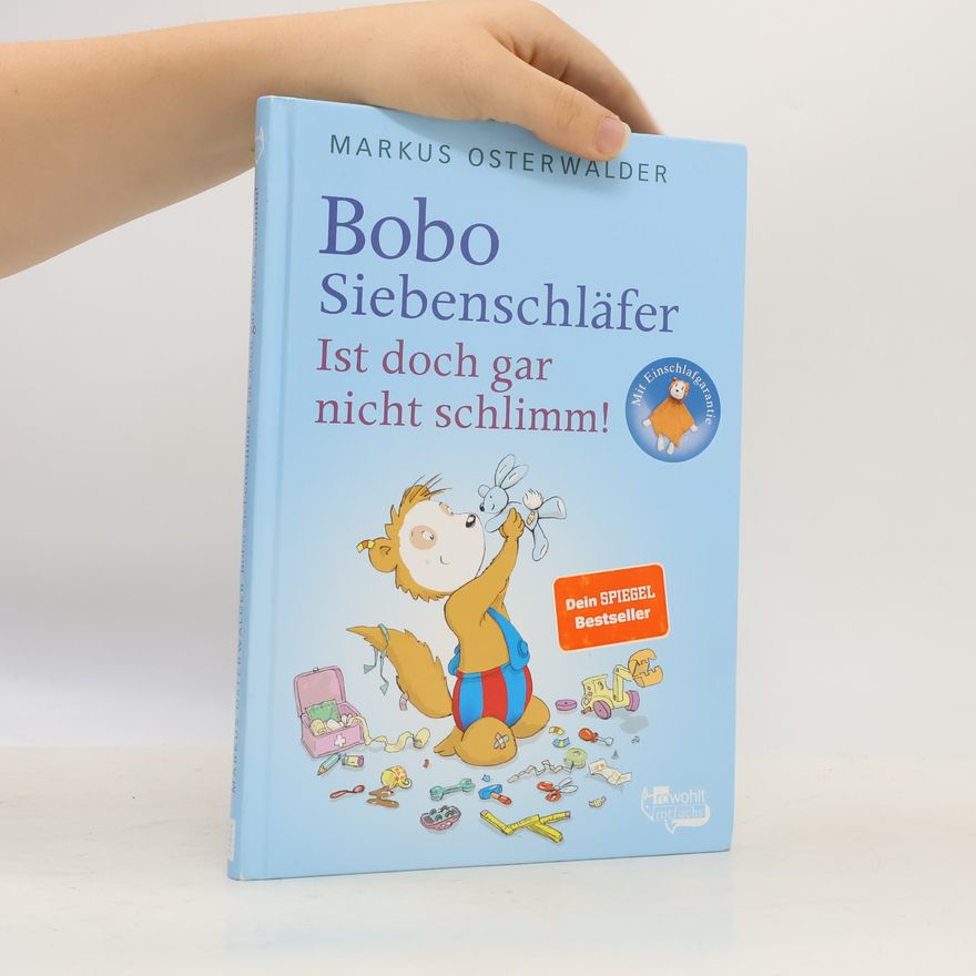 Markus Osterwalder Bobo Siebenschläfer - ist doch gar nicht schlimm!