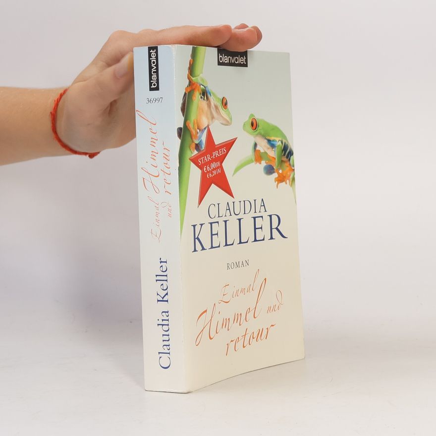 Claudia Keller Einmal Himmel und retour