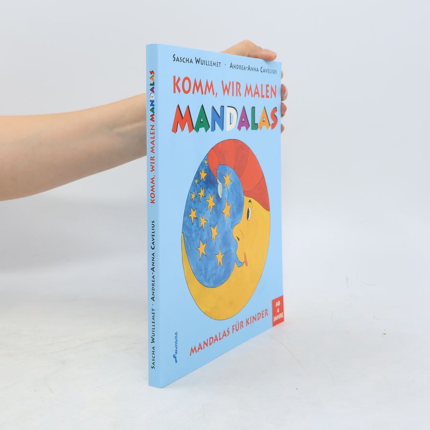 Andrea-Anna Cavelius Komm, wir malen Mandalas