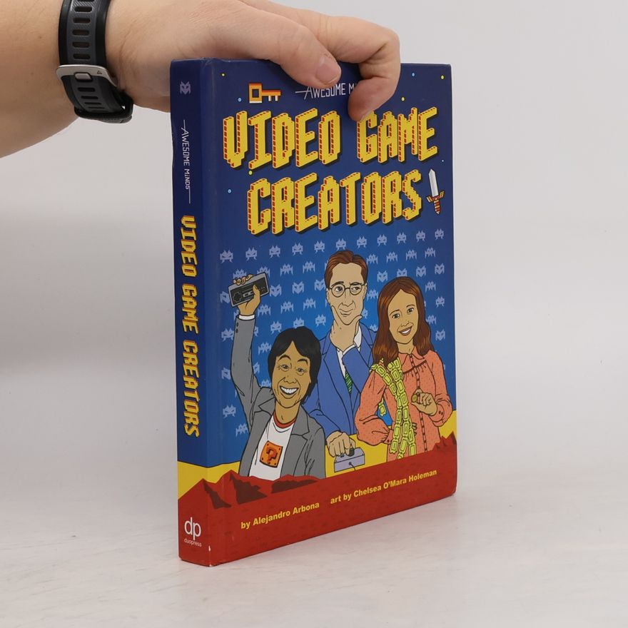 Chelsea O'Mara Holeman Awesome Minds: Video Game Creators