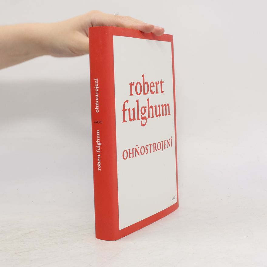 Robert Fulghum Ohňostrojení
