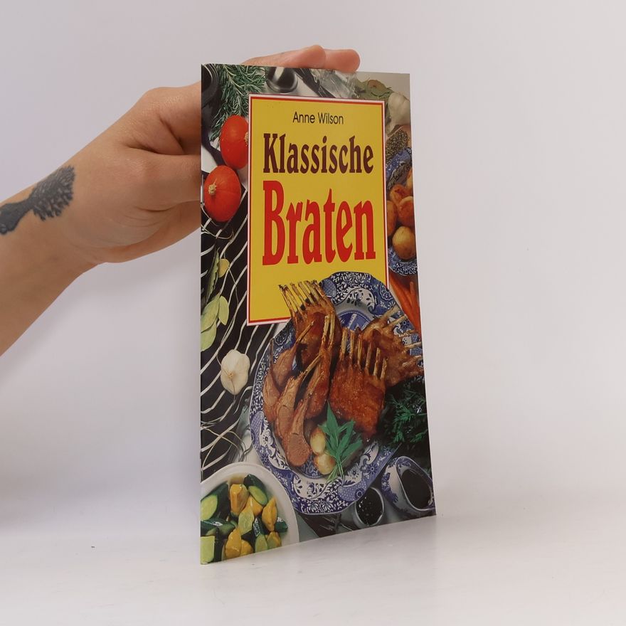 Anne Wilson Klassische Braten