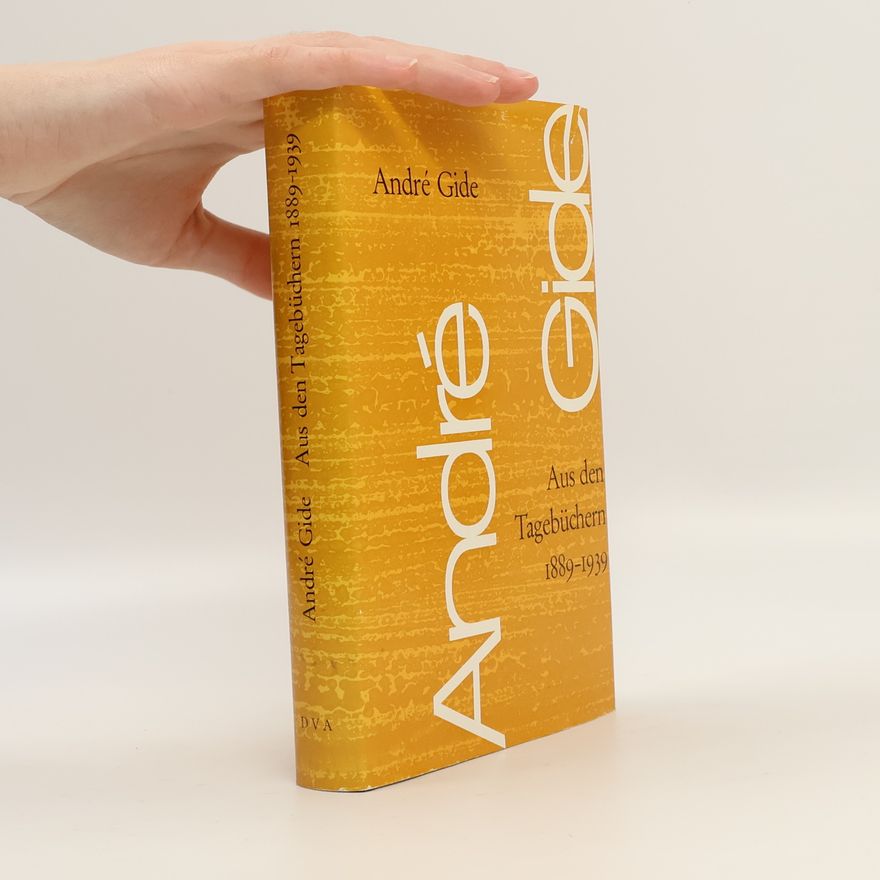André Gide Aus den Tagebüchern 1889-1939