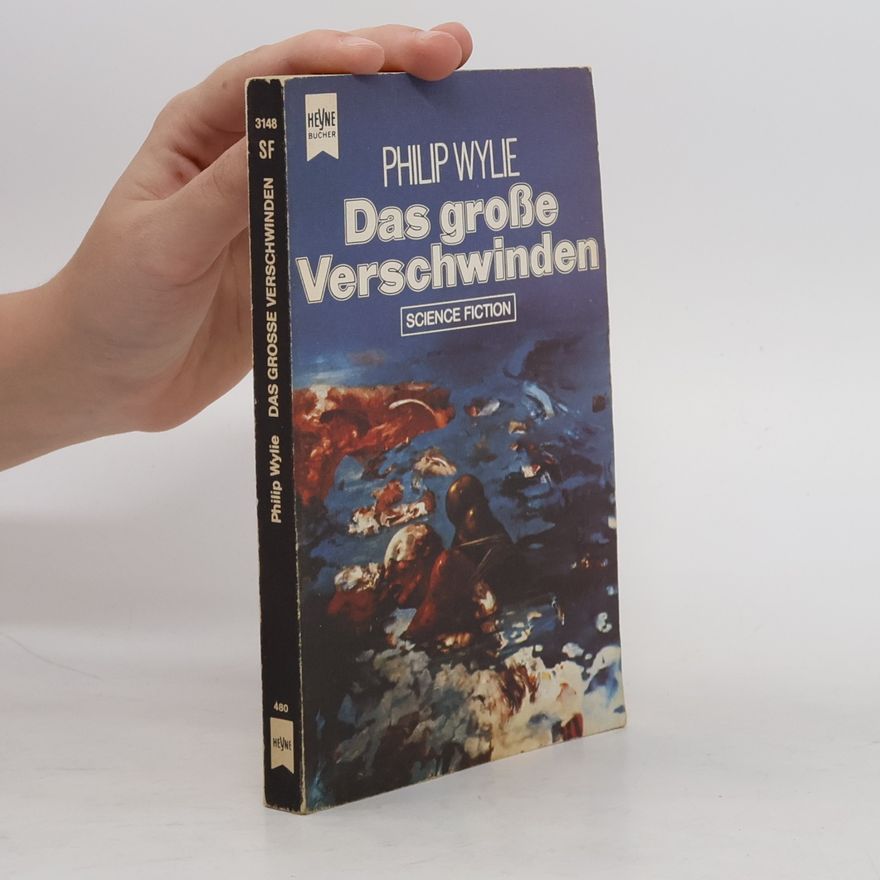 Philip Wylie Das grosse Verschwinden