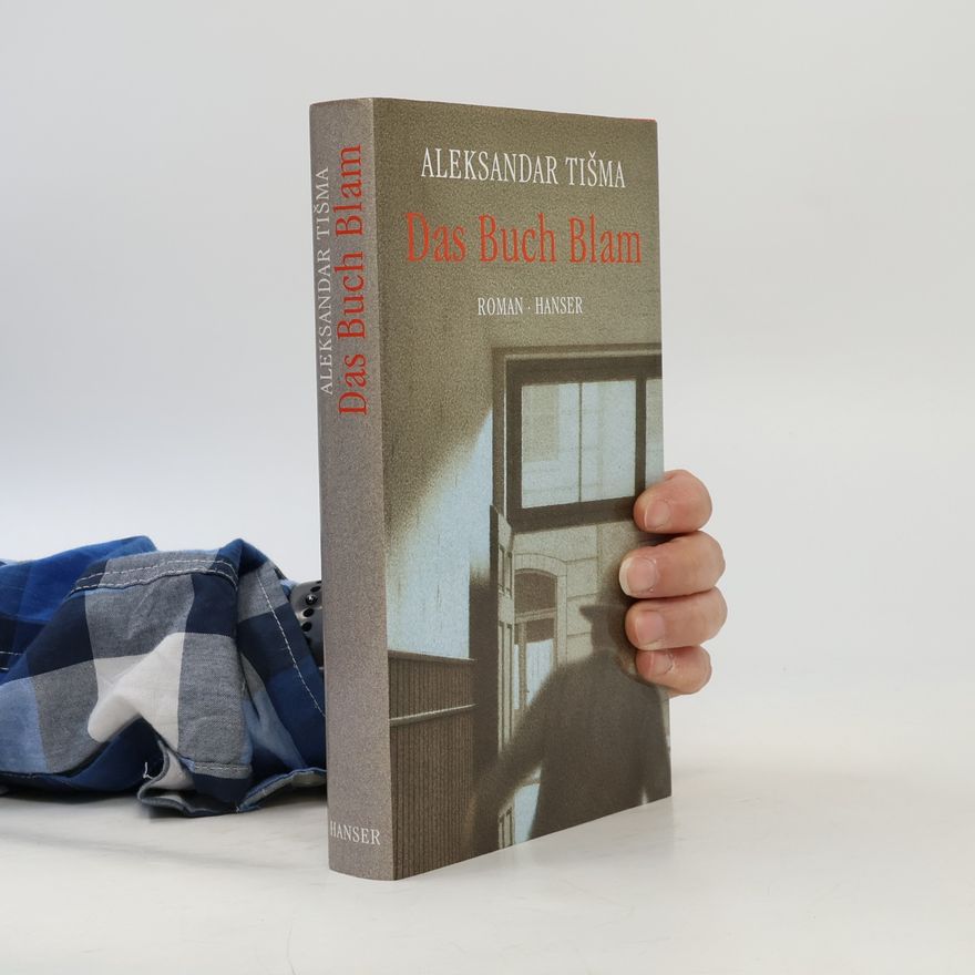 Aleksandar Tišma Das Buch Blam