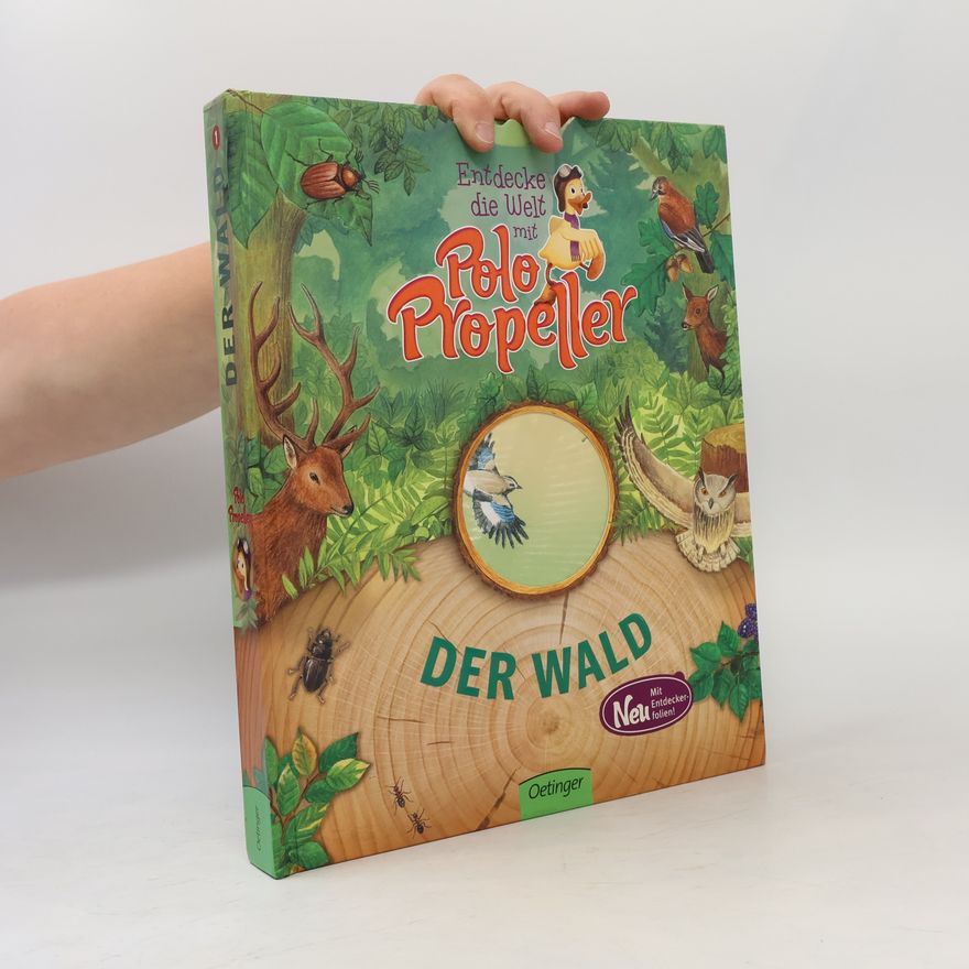 Maren von Klitzing Entdecke die Welt mit Polo Propeller 1. Der Wald