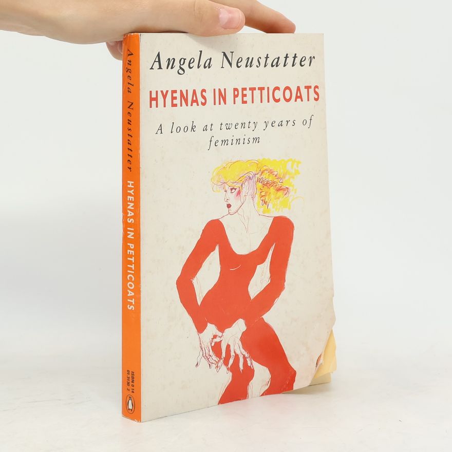 Angela Neustatter Hyenas in Petticoats