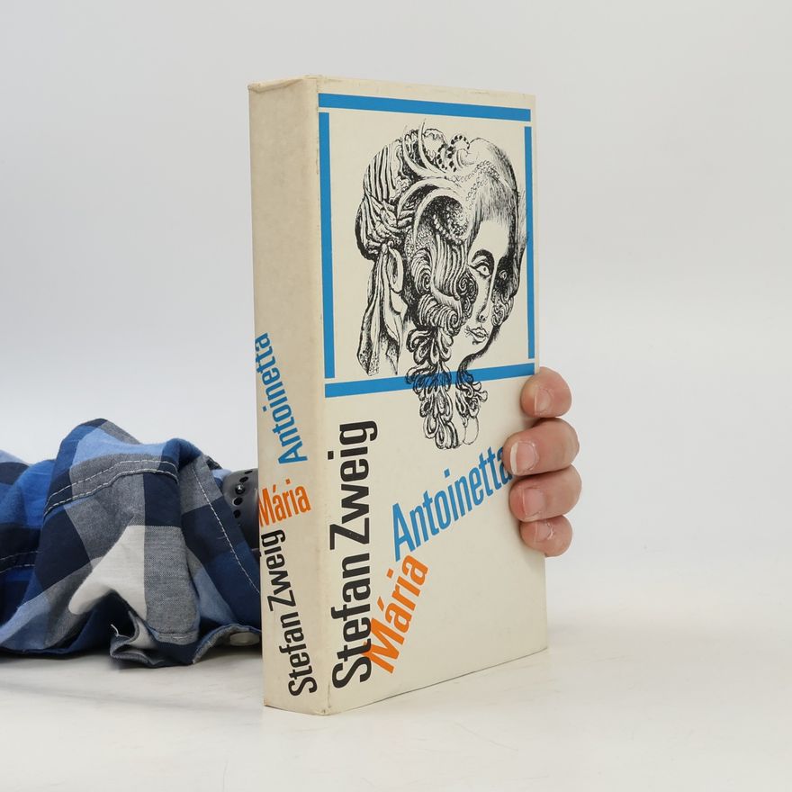 Stefan Zweig Mária Antoinetta