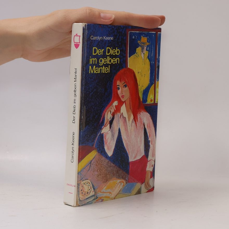 Carolyn Keene Der Dieb im gelben Mantel