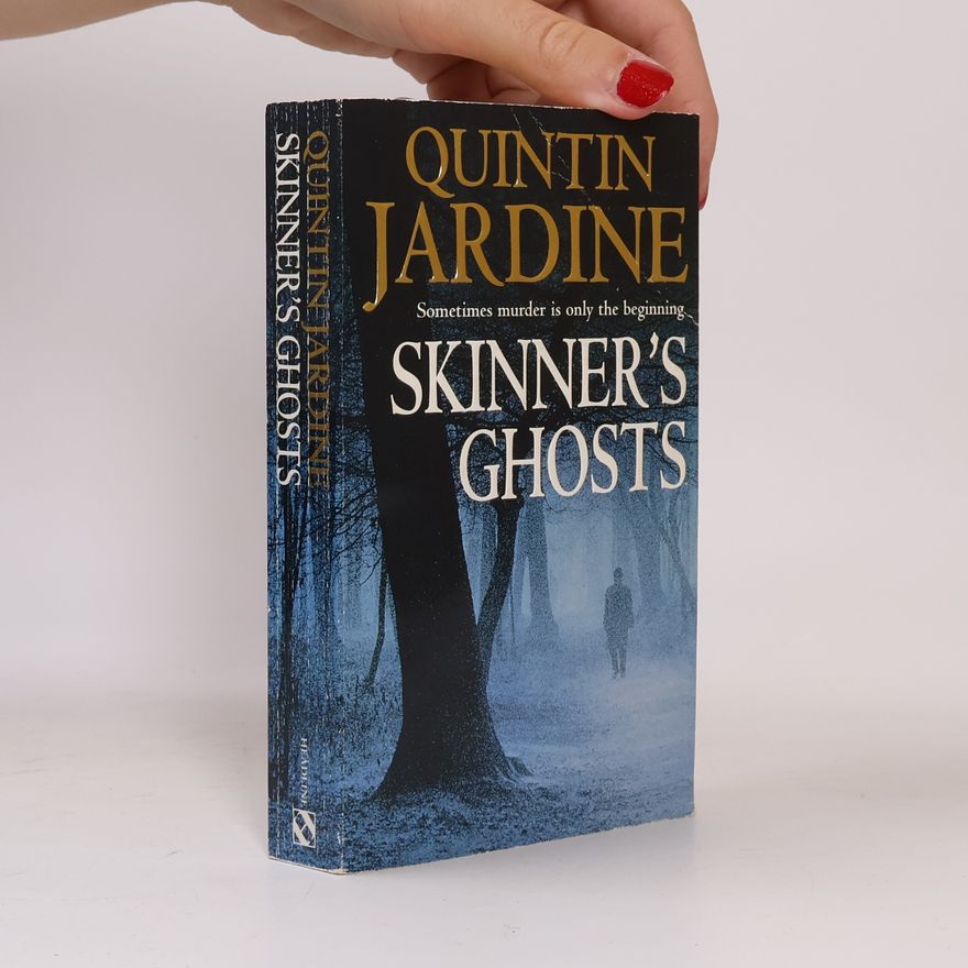 Quintin Jardine Bob Skinner Mysteries: Skinner's Ghosts