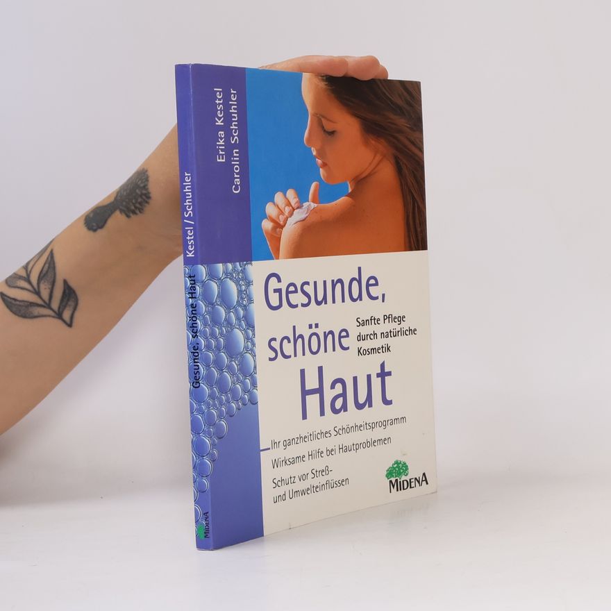 Erika Kestel Gesunde schöne Haut
